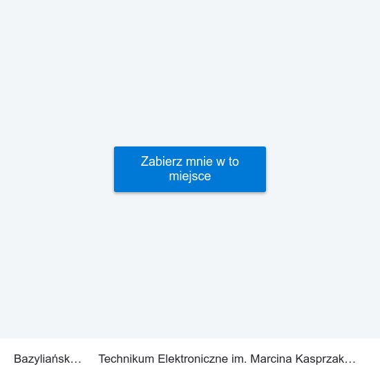 Bazyliańska 01 to Technikum Elektroniczne im. Marcina Kasprzaka nr 36 map