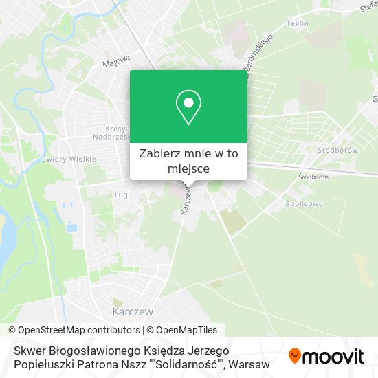 Mapa Skwer Błogosławionego Księdza Jerzego Popiełuszki Patrona Nszz ""Solidarność""