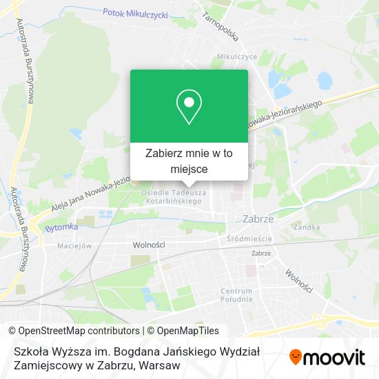 Mapa Szkoła Wyższa im. Bogdana Jańskiego Wydział Zamiejscowy w Zabrzu