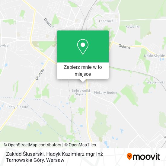 Mapa Zakład Ślusarski. Hadyk Kazimierz mgr Inż Tarnowskie Góry