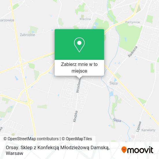 Mapa Orsay. Sklep z Konfekcją Młodzieżową Damską