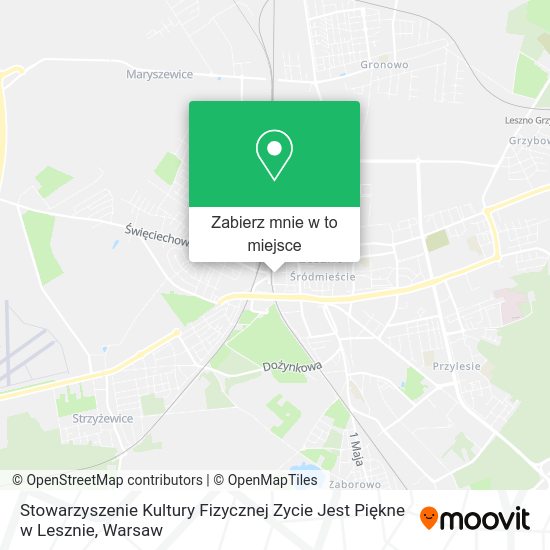 Mapa Stowarzyszenie Kultury Fizycznej Zycie Jest Piękne w Lesznie