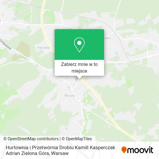 Mapa Hurtownia i Przetwórnia Drobiu Kamill Kasperczak Adrian Zielona Góra