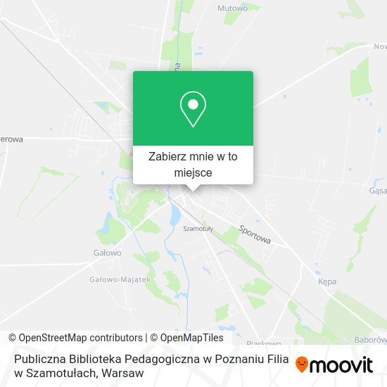 Mapa Publiczna Biblioteka Pedagogiczna w Poznaniu Filia w Szamotułach