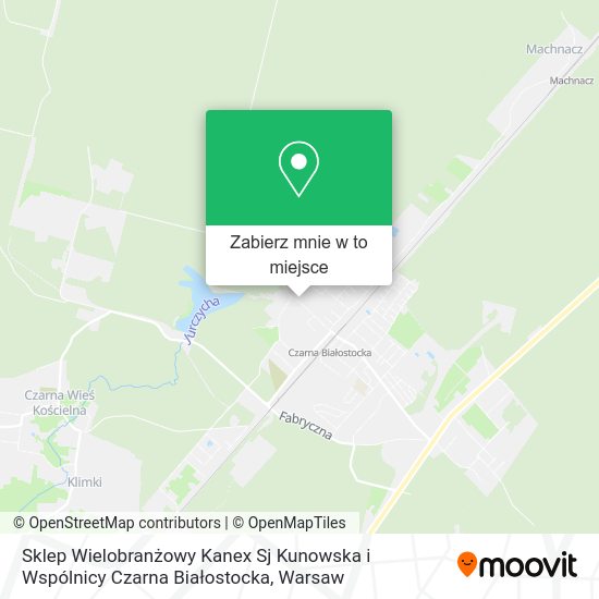 Mapa Sklep Wielobranżowy Kanex Sj Kunowska i Wspólnicy Czarna Białostocka