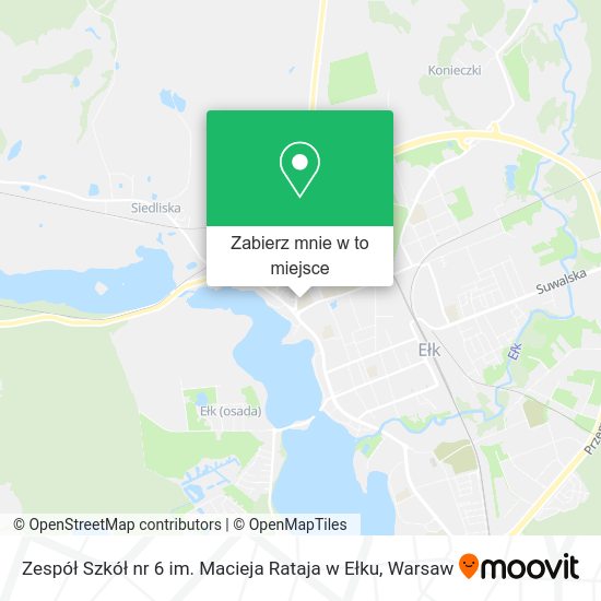 Mapa Zespół Szkół nr 6 im. Macieja Rataja w Ełku