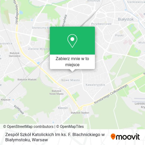 Mapa Zespół Szkół Katolickich Im ks. F. Blachnickiego w Białymstoku