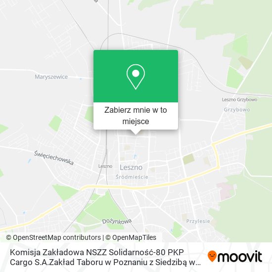 Mapa Komisja Zakładowa NSZZ Solidarność-80 PKP Cargo S.A.Zakład Taboru w Poznaniu z Siedzibą w Lesznie L