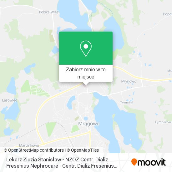 Mapa Lekarz Ziuzia Stanisław - NZOZ Centr. Dializ Fresenius Nephrocare - Centr. Dializ Fresenius Nephroc