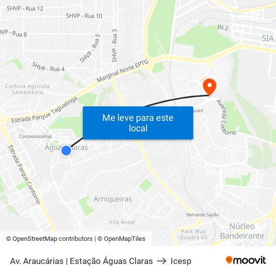 Av. Araucárias | Estação Águas Claras to Icesp map