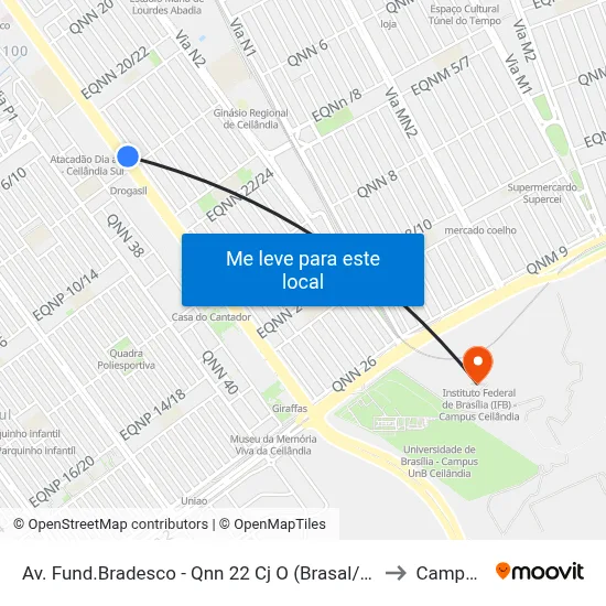 Av. Fund.Bradesco - Qnn 22 Cj O (Brasal/Atacadão Dia A Dia) to Campus IFB map