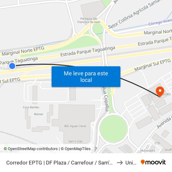 Corredor Eptg | Df Plaza / Carrefour / Sam's Club (Sentido Tag.) to Unieuro map