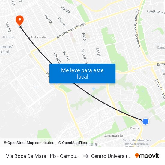 Via Boca Da Mata | Ifb - Campus Samambaia to Centro Universitário Iesb map