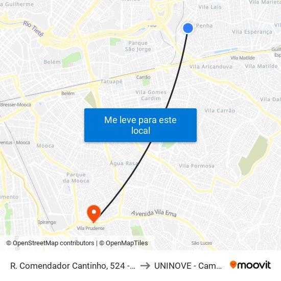 R. Comendador Cantinho, 524 - Penha de França, São Paulo to UNINOVE - Campus Vila Prudente map