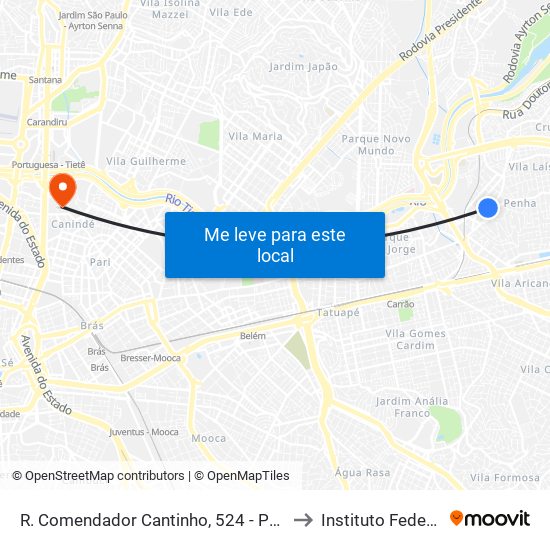 R. Comendador Cantinho, 524 - Penha de França, São Paulo to Instituto Federal São Paulo map