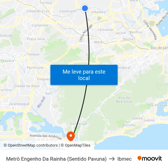 Metrô Engenho Da Rainha (Sentido Pavuna) to Ibmec map