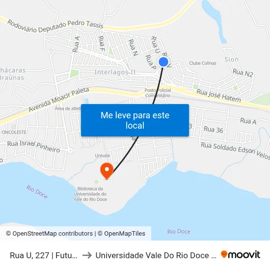 Rua U, 227 | Futuro Feliz to Universidade Vale Do Rio Doce - Campus II map