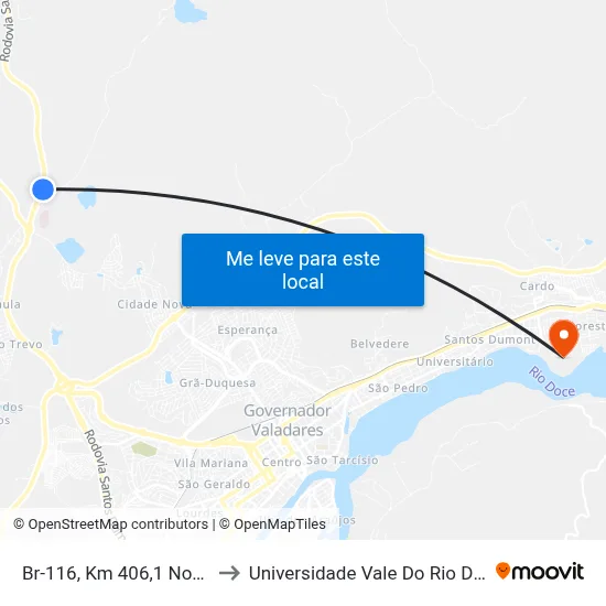 Br-116, Km 406,1 Norte | Madelite to Universidade Vale Do Rio Doce - Campus II map