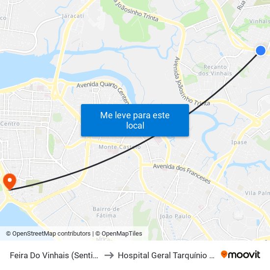 Feira Do Vinhais (Sentido Centro) to Hospital Geral Tarquínio Lopes Filho map