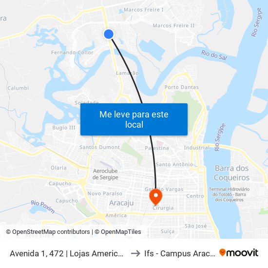 Avenida 1, 472 | Lojas Americanas to Ifs - Campus Aracaju map