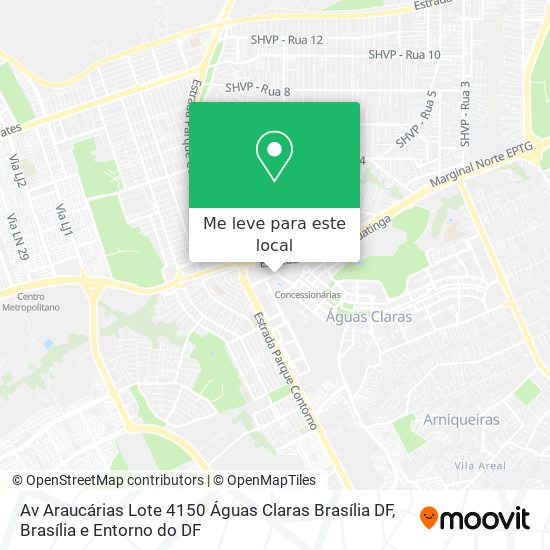 Av  Araucárias Lote 4150   Águas Claras  Brasília   DF mapa