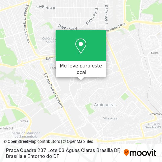 Praça Quadra 207  Lote 03  Águas Claras  Brasilia  DF mapa
