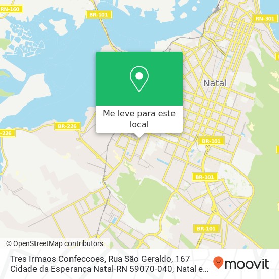 Tres Irmaos Confeccoes, Rua São Geraldo, 167 Cidade da Esperança Natal-RN 59070-040 mapa