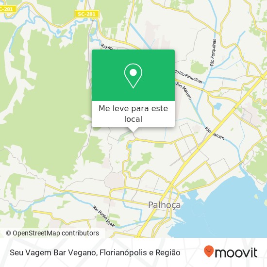 Seu Vagem Bar Vegano, Pedra Branca Palhoça-SC 88134-720 mapa