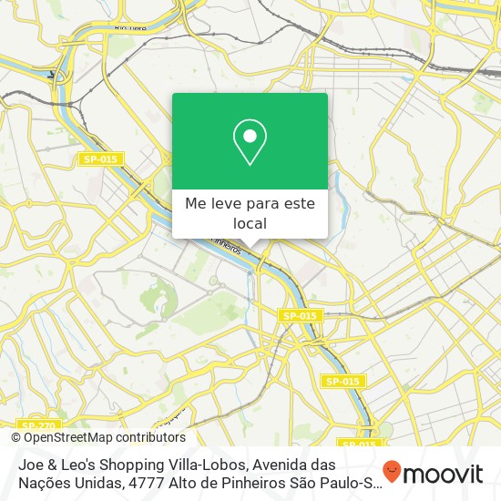 Joe & Leo's Shopping Villa-Lobos, Avenida das Nações Unidas, 4777 Alto de Pinheiros São Paulo-SP 05425-070 mapa