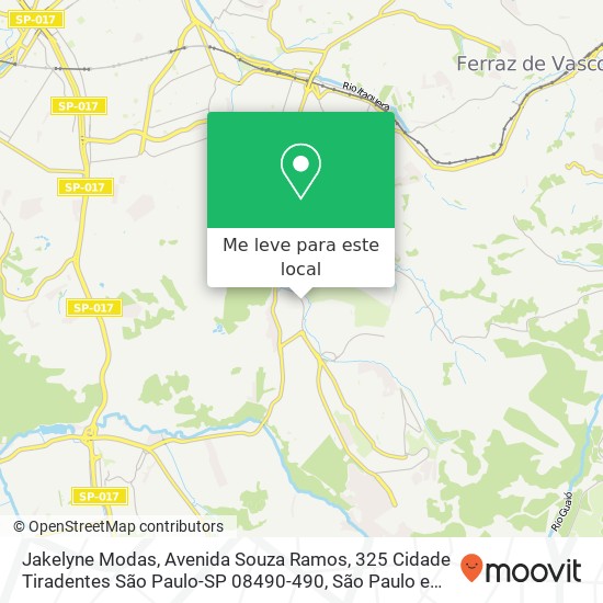 Jakelyne Modas, Avenida Souza Ramos, 325 Cidade Tiradentes São Paulo-SP 08490-490 mapa