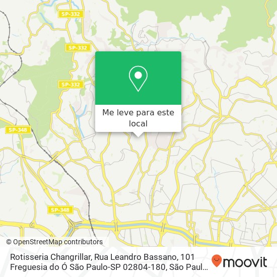 Rotisseria Changrillar, Rua Leandro Bassano, 101 Freguesia do Ó São Paulo-SP 02804-180 mapa
