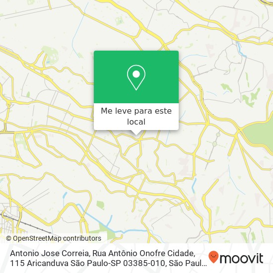 Antonio Jose Correia, Rua Antônio Onofre Cidade, 115 Aricanduva São Paulo-SP 03385-010 mapa