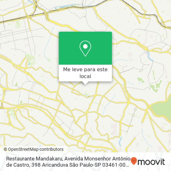 Restaurante Mandakaru, Avenida Monsenhor Antônio de Castro, 398 Aricanduva São Paulo-SP 03461-000 mapa