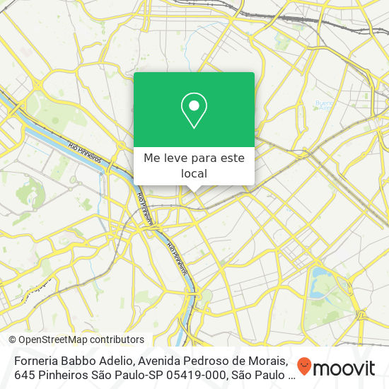 Forneria Babbo Adelio, Avenida Pedroso de Morais, 645 Pinheiros São Paulo-SP 05419-000 mapa