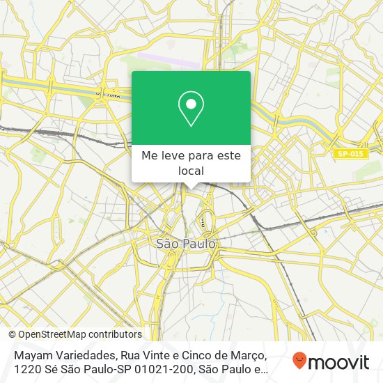 Mayam Variedades, Rua Vinte e Cinco de Março, 1220 Sé São Paulo-SP 01021-200 mapa