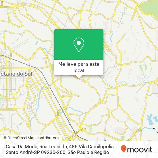 Casa Da Moda, Rua Leonilda, 486 Vila Camilópolis Santo André-SP 09230-260 mapa
