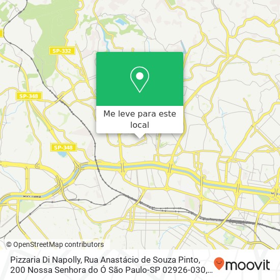 Pizzaria Di Napolly, Rua Anastácio de Souza Pinto, 200 Nossa Senhora do Ó São Paulo-SP 02926-030 mapa