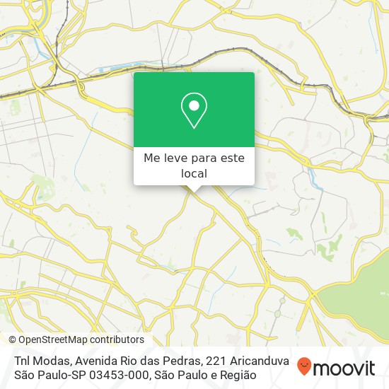 Tnl Modas, Avenida Rio das Pedras, 221 Aricanduva São Paulo-SP 03453-000 mapa