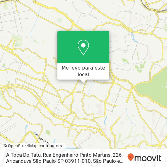 A Toca Do Tatu, Rua Engenheiro Pinto Martins, 226 Aricanduva São Paulo-SP 03911-010 mapa