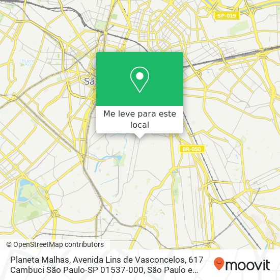 Planeta Malhas, Avenida Lins de Vasconcelos, 617 Cambuci São Paulo-SP 01537-000 mapa