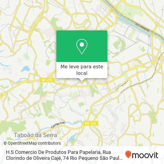 H.S Comercio De Produtos Para Papelaria, Rua Clorindo de Oliveira Cajé, 74 Rio Pequeno São Paulo-SP 05371-140 mapa