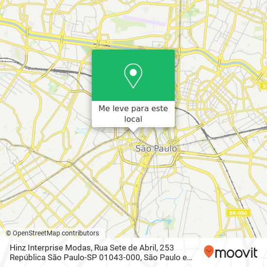 Hinz Interprise Modas, Rua Sete de Abril, 253 República São Paulo-SP 01043-000 mapa