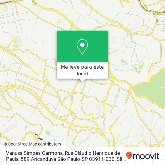 Vanuza Simoes Carmona, Rua Cláudio Henrique de Paula, 589 Aricanduva São Paulo-SP 03911-020 mapa
