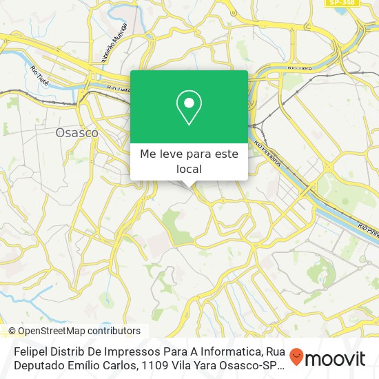 Felipel Distrib De Impressos Para A Informatica, Rua Deputado Emílio Carlos, 1109 Vila Yara Osasco-SP 06028-015 mapa