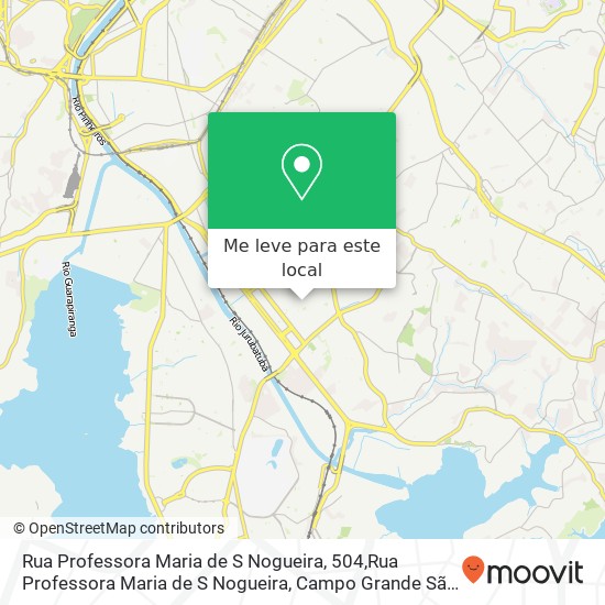 Rua Professora Maria de S Nogueira, 504,Rua Professora Maria de S Nogueira, Campo Grande São Paulo-SP mapa