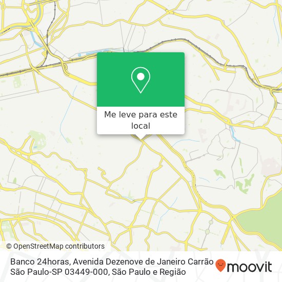 Banco 24horas, Avenida Dezenove de Janeiro Carrão São Paulo-SP 03449-000 mapa