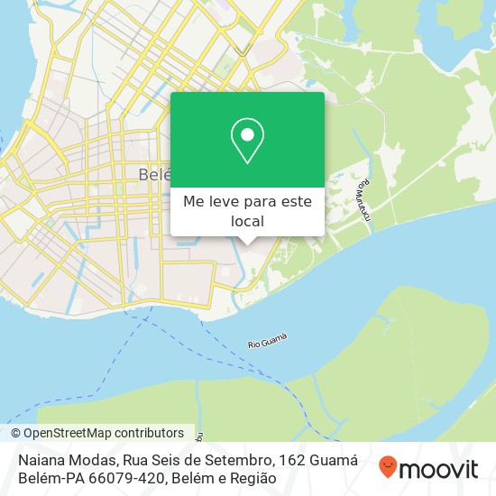 Naiana Modas, Rua Seis de Setembro, 162 Guamá Belém-PA 66079-420 mapa