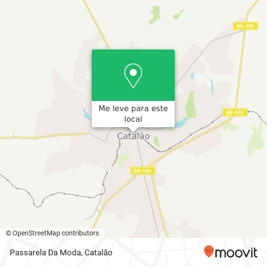 Passarela Da Moda, Avenida Farid Miguel Safatle, 658 Catalão Catalão-GO 75701-040 mapa
