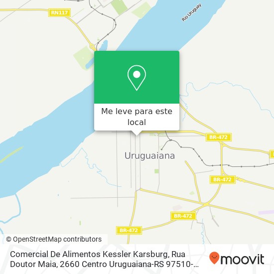 Comercial De Alimentos Kessler Karsburg, Rua Doutor Maia, 2660 Centro Uruguaiana-RS 97510-160 mapa