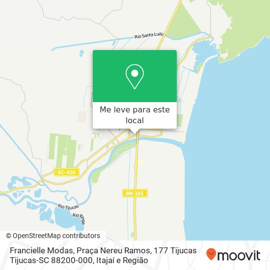 Francielle Modas, Praça Nereu Ramos, 177 Tijucas Tijucas-SC 88200-000 mapa